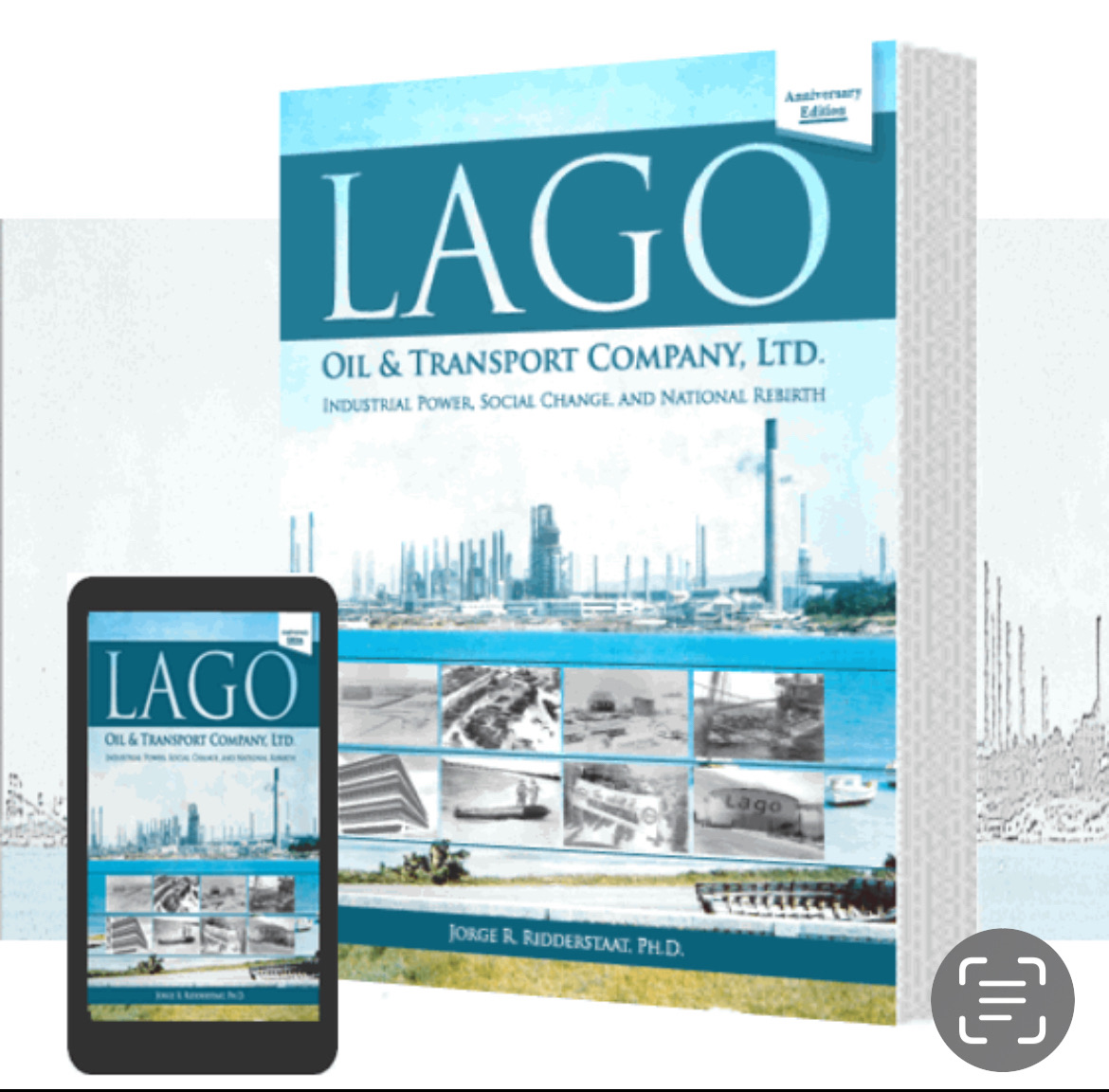 Print and e-book mockup of LAGO Oil & Transport Company, Ltd. by Jorge R. Ridderstaat