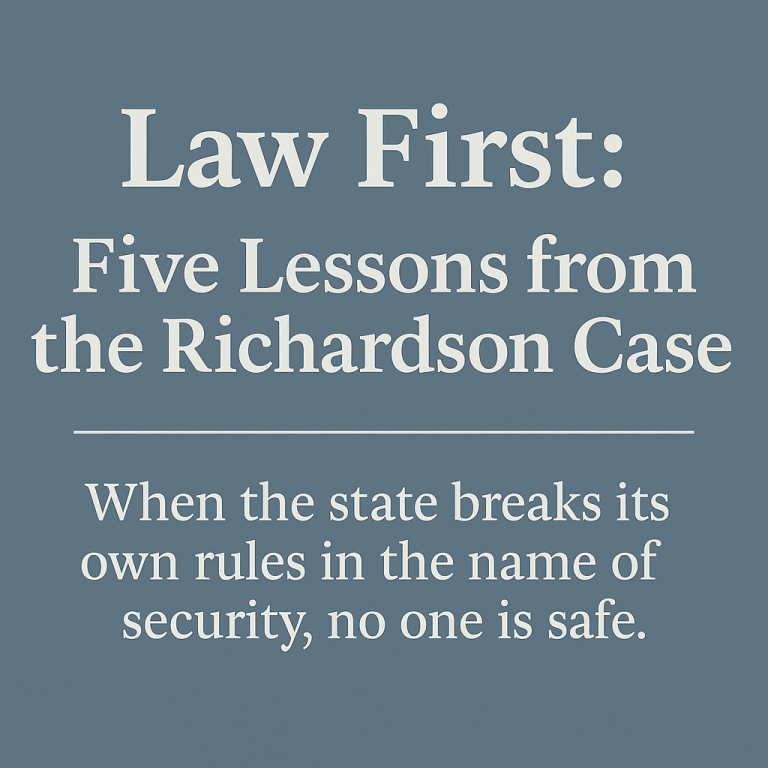 Law First: Five Lessons from the Richardson Case