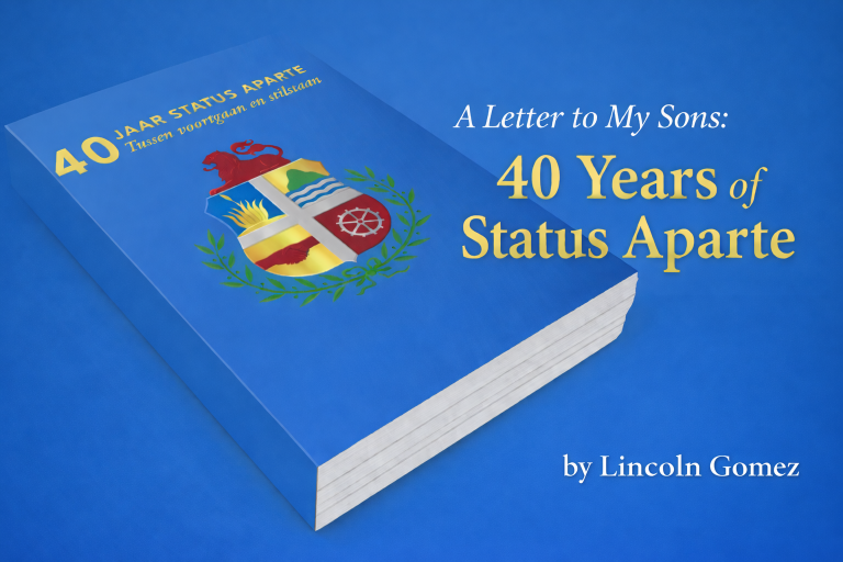 Between inheritance and intention: a letter to my sons on Aruba’s 40th Status Aparte